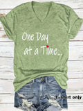 One Day at a Time V-Neck Shirt | Recovery Apparel
