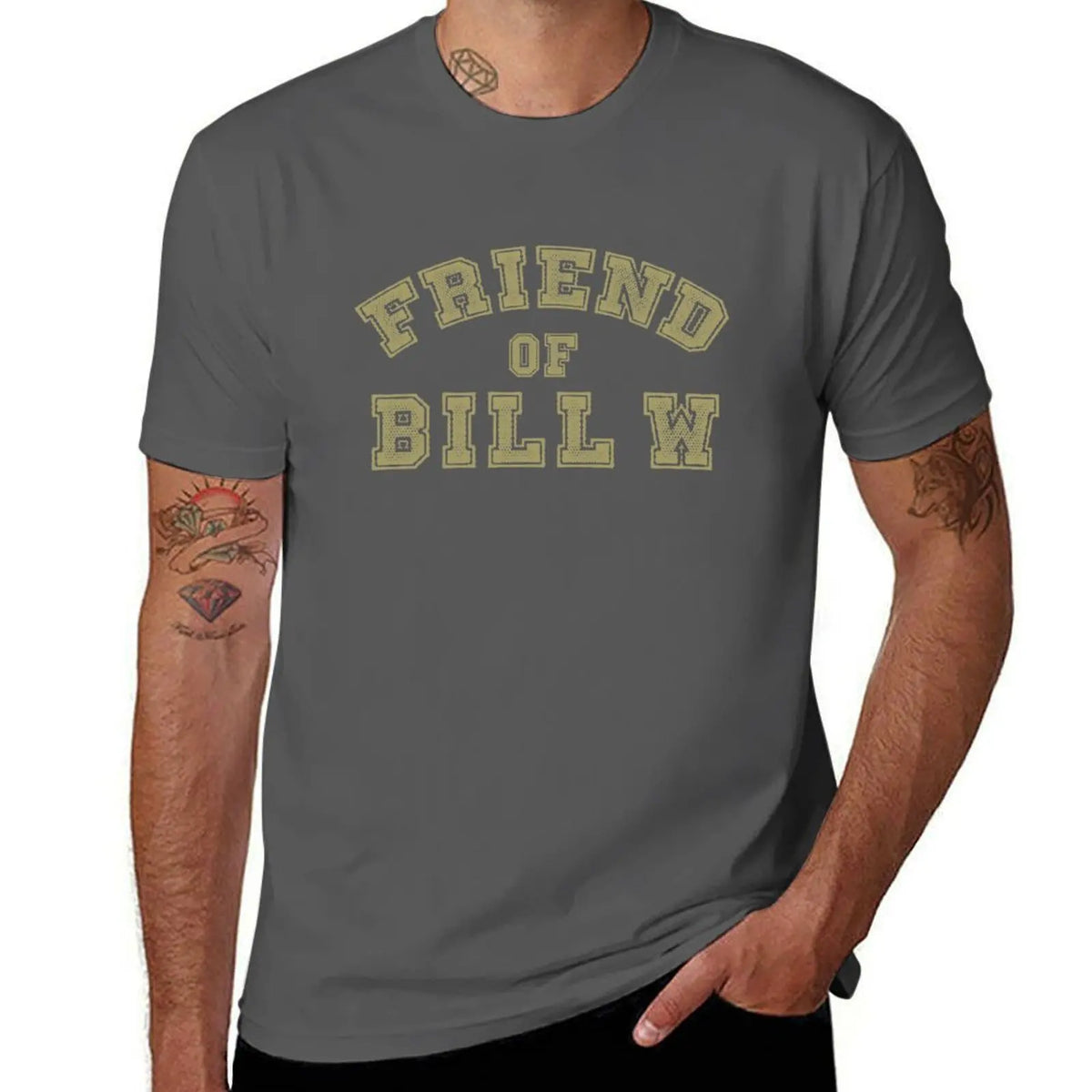 Friend of Bill W Recovery, Clean and Sober, Big Book, AA quotes, and Sober AF Sobriety Sayings T-Shirt